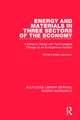 Energy and Materials in Three Sectors of the Economy: A Dynamic Model with Technological Change as an Endogenous Variable