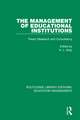 The Management of Educational Institutions: Theory, Research and Consultancy