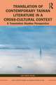 Translation of Contemporary Taiwan Literature in a Cross-Cultural Context: A Translation Studies Perspective