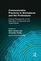 Communicative Practices in Workplaces and the Professions: Cultural Perspectives on the Regulation of Discourse and Organizations