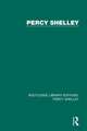 Routledge Library Editions: Percy Shelley