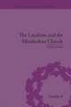 The Laudians and the Elizabethan Church: History, Conformity and Religious Identity in Post-Reformation England