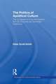 The Politics of Apolitical Culture: The Congress for Cultural Freedom and the Political Economy of American Hegemony 1945-1955