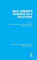 Max Weber's 'Science as a Vocation'