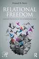 Relational Freedom: Emergent Properties of the Interpersonal Field