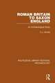 Roman Britain to Saxon England: An Archaeological Study