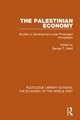 The Palestinian Economy (RLE Economy of Middle East): Studies in Development under Prolonged Occupation