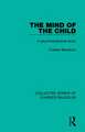 The Mind of the Child: A Psychoanalytical Study