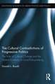 The Cultural Contradictions of Progressive Politics: The Role of Cultural Change and the Global Economy in Local Policymaking