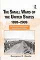 The Small Wars of the United States, 1899–2009: An Annotated Bibliography