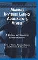 Making Invisible Latino Adolescents Visible: A Critical Approach to Latino Diversity