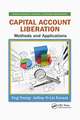 Capital Account Liberation: Methods and Applications