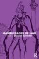 Masquerades of War