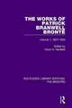 The Works of Patrick Branwell Brontë: Volume 1, 1827-1833