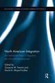 North American Integration: An Institutional Void in Migration, Security and Development