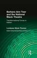 Barbara Ann Teer and the National Black Theatre: Transformational Forces in Harlem