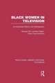 Black Women in Television: An Illustrated History and Bibliography