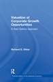 Valuation of Corporate Growth Opportunities: A Real Options Approach