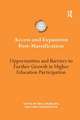 Access and Expansion Post-Massification: Opportunities and Barriers to Further Growth in Higher Education Participation