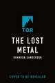 The Lost Metal