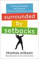 Surrounded by Setbacks