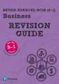 Pearson REVISE Edexcel GCSE Business: Revision Guide incl. online revision and quizzes - for 2025 and 2026 exams