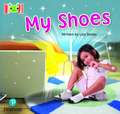 Bug Club Reading Corner: Age 4-7: My Shoes