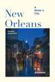 New Orleans: A Writer's City