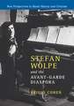 Stefan Wolpe and the Avant-Garde Diaspora