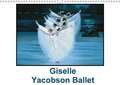 Giselle Yacobson Ballet (Calendrier mural 2018 DIN A3 horizontal)