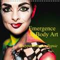 Emergence du Body Art (Calendrier mural 2018 300 × 300 mm Square)