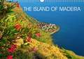 THE ISLAND OF MADEIRA (Wall Calendar 2020 DIN A3 Landscape)