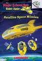 Satellite Space Mission (the Magic School Bus Rides Again)