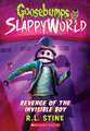 Revenge of the Invisible Boy (Goosebumps Slappyworld #9)