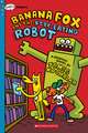 Banana Fox and the Book-Eating Robot: A Graphix Chapters Book (Banana Fox #2)