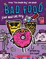 Live and Let Fry: From "The Doodle Boy" Joe Whale (Bad Food #4)