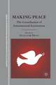 Making Peace: The Contribution of International Institutions