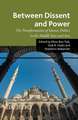 Between Dissent and Power: The Transformation of Islamic Politics in the Middle East and Asia