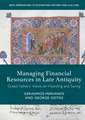 Managing Financial Resources in Late Antiquity: Greek Fathers' Views on Hoarding and Saving