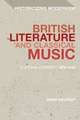 British Literature and Classical Music: Cultural Contexts 1870-1945