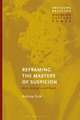 Reframing the Masters of Suspicion: Marx, Nietzsche, and Freud