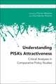 Understanding PISA’s Attractiveness: Critical Analyses in Comparative Policy Studies