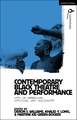 Contemporary Black Theatre and Performance: Acts of Rebellion, Activism, and Solidarity