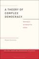 A Theory of Complex Democracy