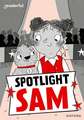 Readerful Rise: Oxford Reading Level 7: Spotlight Sam