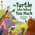 Oxford Reading Tree Traditional Tales: Level 8: The Turtle Who Talked Too Much