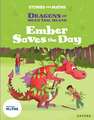 Stories for Maths: Oxford Reading Level 7: Ember Saves the Day