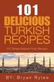 The Spirit of Turkey - 101 Simple and Delicious Turkish Recipes for the Entire Family