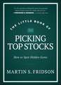 The Little Book of Picking Top Stocks – How to Spot the Hidden Gems