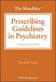 The Maudsley Prescribing Guidelines, 15th Edition